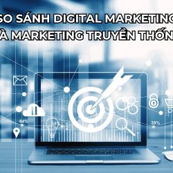 so sánh digital marketing và marketing truyền thống